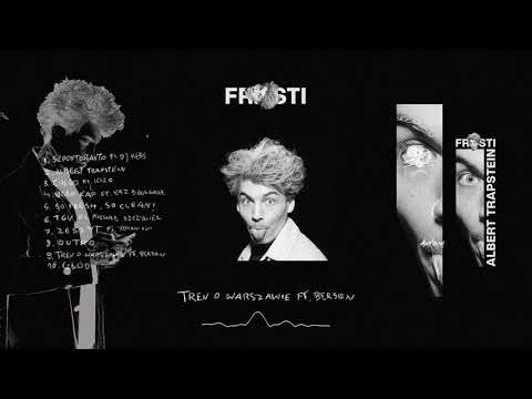 Frosti feat. Berson - Tren o Warszawie (prod. Voskovy)