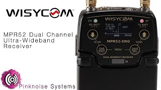 What is the WisyCom MPR52 Dual Channel Ultra-Wideband Receiver ?