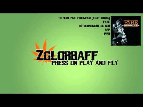 Fabe - Tu peux pas t'tromper [Feat. Koma]