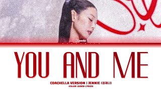 Download lagu JENNIE (김제니) - 'YOU AND ME | COACHELLA VER' EXTENDED DANCE BREAK(Color Coded Lyrics Eng) mp3 Download lagu JENNIE (김제니) - 'YOU AND ME | COACHELLA VER' EXTENDED DANCE BREAK(Color Coded Lyrics Eng) mp3