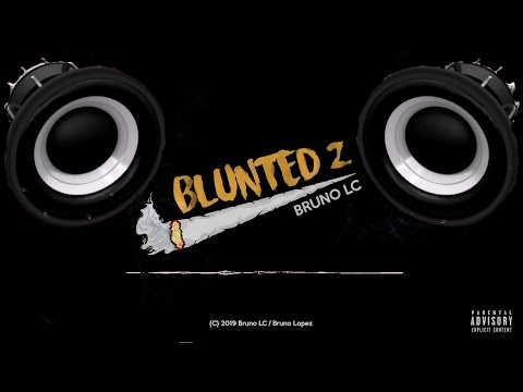 🔈BASS BOOSTED🔈 || BLUNTED 2 - BRUNO LC - RKT