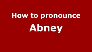 How to pronounce Abney