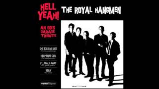 The Royal Hangmen - Yeah!