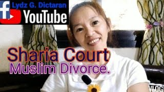 What is Muslim Divorce? Or Sharia Divorce? Annulment in the Philippines.