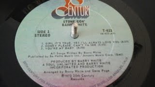 Barry White - Girl It's True, Yes I'll Always Love You  '73   LP