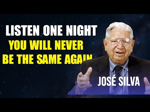 THE JOSE SILVA METHOD SLEEP MEDITATION, LISTEN ONE NIGHT AND YOU WILL NEVER BE THE SAME AGAIN