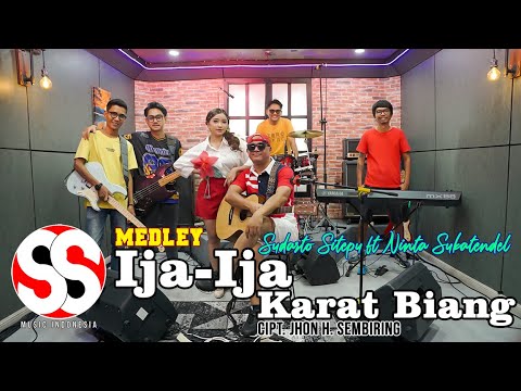 Medley Ija-Ija Karat Biang | Sudarto Sitepu ft Ninta Sukatendel (Official Music Video)