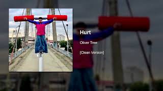 Oliver Tree - Hurt (Clean Version)