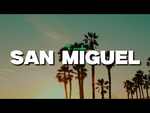 Farruko - SAN MIGUEL (Letra)