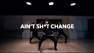 Ain&#39;t Shit Change - Cal Scruby | Bada Lee Choreography