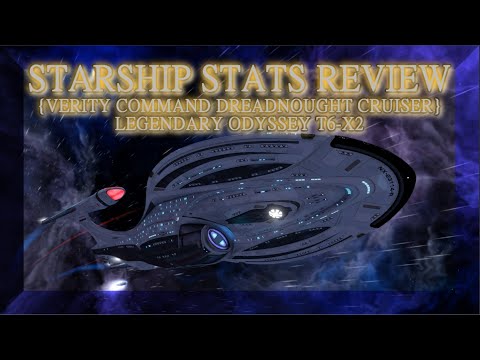 Legendary ODYSSEY Verity Command Dreadnought Cruiser-T6X2 ~ STARSHIP STATS REVIEW (Star Trek Online)