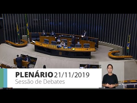 Plenário - Sessão de debates - 21/11/19 - 14:00