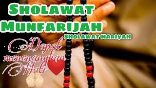 Download lagu SHOLAWAT NARIYAH || Sholawat Munfarijah (pembebasan) MERDU BIKIN HATI TENANG mp3