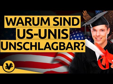 Warum die USA die BESTEN UNIVERSITÄTEN haben! - VisualEconomik DE