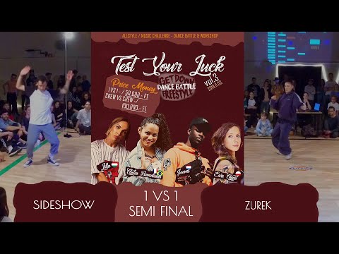 TEST YOUR LUCK vol.3 1 vs 1 SEMI FINAL SIDESHOW vs ZUREK
