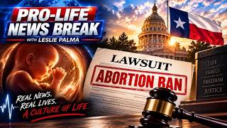 PFL-🔥 Pro-Life News BREAKING: Abortion Battles ERUPT Across America
