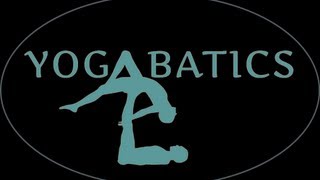 preview picture of video 'Acro Yoga Instructional Video Series Part 5 of 10 | Yogabatics'