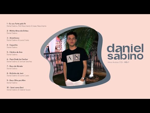 Hinos Avulsos CCB - “EU SOU FORTE PELA FÉ” Vol.1 | Daniel Sabino
