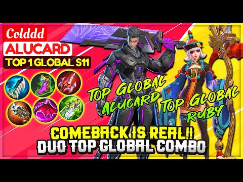 Comeback Is Real! Top Global Alucard Feat Top Global Ruby [ Top 1 Global Alucard S11 ] Colddd - MLBB