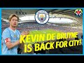 KEVIN DE BRUYNE IS BACK! | AMAZING CROWD RESPONSE AS DE BRUYNE RETURNS TO MAN CITY