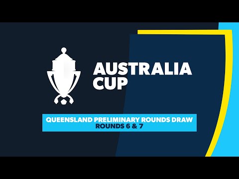 Australia Cup - Round 6 and 7 Draw