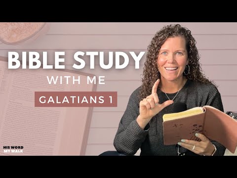Galatians 1 | The Gospel is Simple. Are You Being Deceived? [Bible Study WITH Me]