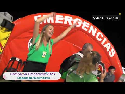 Comparsa Emperatriz 2023 - Llegada de la comparsa - Ultima noche