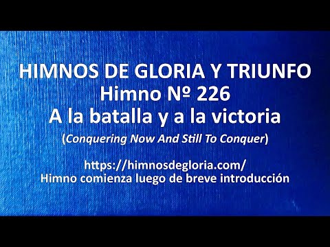 Himnos de Gloria Nº 226 - A la batalla y a la victoria