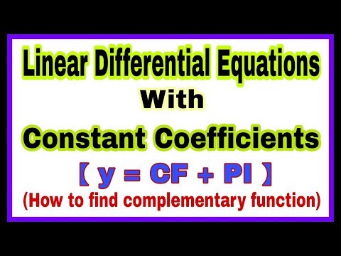 ◆Linear Differential Equations with constant coefficients|complementary functions  | Feb, 2018 Video