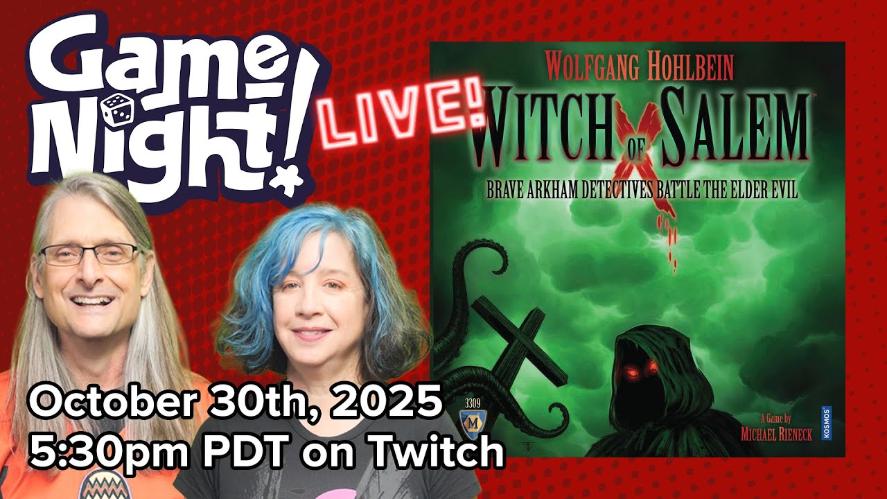 GameNight! Live | Tonight - Witch of Salem - @5:30pm PDT