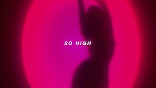 so high - doja cat (slowed) + reverb