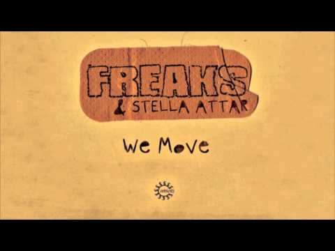 Freaks & Stella Attar - We Move (Original Mix)