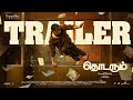 Thodarum Tamil Trailer Mohanlal Shobana Prakash Varma Tharun Moorthy M Renjith