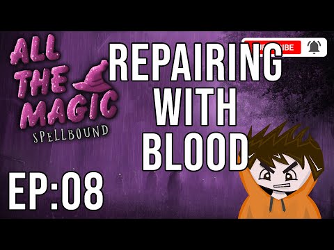 Niagra - Minecraft All the Magic Spellbound #8 Repairing Items with BLOOD ( A 1.16.5 Questing Modpack)