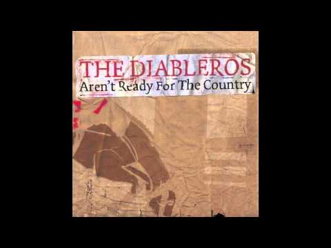 Up In The Mountain Range - The Diableros