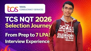 TCS NQT 2026 Success Story 🔥 Prep Strategy + Interview Experience | 7 LPA