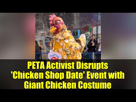 Un'attivista della PETA interrompe l'evento "Chicken Shop Date" con un costume da pollo gigante