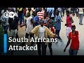 Retaliation Attacks Against South Africans In Nigeria DW News