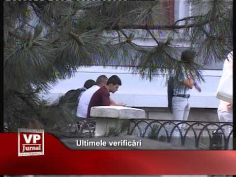 Ultimele verificări