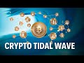 Crypto Tidal Wave - Tomorrow's Headlines, Today! (Fireside Grace) Crypto Tidal Wave