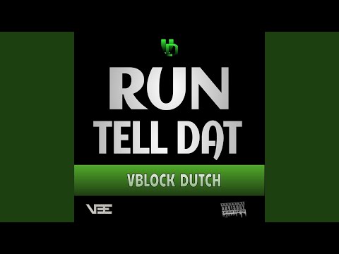 Run Tell Dat