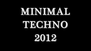 MINIMAL TECHNO 2012 -- (A Pedido de Suscriptores) -- Dj Emmo Live Set Bahia Blanca