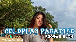 Download lagu REGGAE SLOW 🌴 || COLDPLAY (PARADISE) || FULL BASS || NEW REMIX 2024 || Cocok Untuk Cek Sound 🔥🔥 mp3