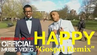 Christian Rap - Pharrell Williams - Happy (Gospel Remix - Adam &amp; Kid)(@ChristianRapz)