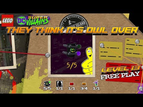 Lego DC Super-Villains: Level 13 / They Think It’s Owl Over FREE PLAY (All Collectibles) - HTG
