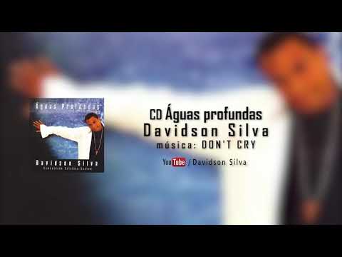 Don't' Cry - Davidson Silva