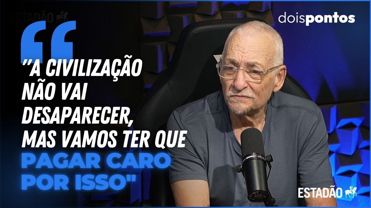 ‘CIVILIZAÇÃO não vai DESAPARECER, mas vamos ter que PAGAR CARO por isso’