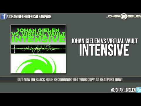 Johan Gielen vs Virtual Vault - Intensive (Original Mix)