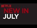 New to Netflix Canada | July 2017 | Netflix