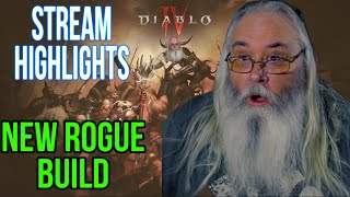 New Rogue Build Diablo 4 Gaming Grandpa Stream Highlights